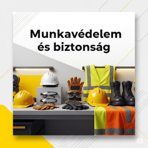 Munkavédelem és Biztonság